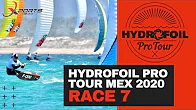 Hydrofoil Pro Tour 2020 Mexico: день 2, гонка 7